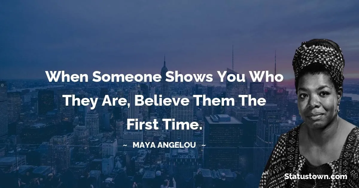 Maya Angelou