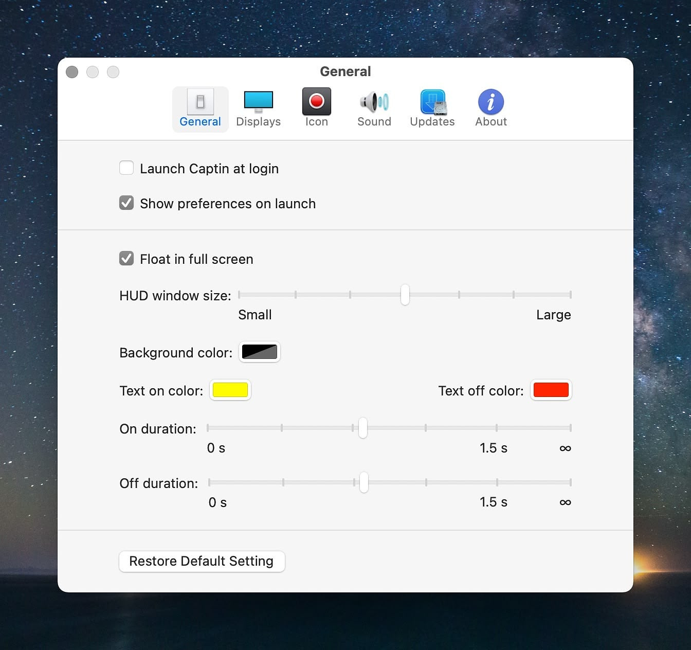 Screenshot of a settings window titled "General" with tabs for General, Displays, Icon, Sound, Updates, and About. Options include checkboxes for "Launch Captin at login" and "Show preferences on launch," both of which are unchecked. There are sliders for adjusting HUD window size between "Small" and "Large," and for setting "On duration" and "Off duration" with values of "0 s" and "1.5 s." Color options include a black background and text colors for "On" (yellow) and "Off" (red). A button labeled "Restore Default Setting" is at the bottom. The window is overlaid on a starry night sky background.