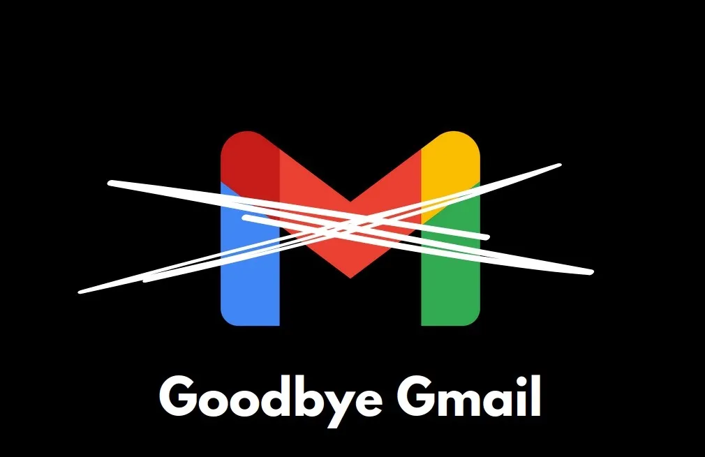 Goofbye Gmail